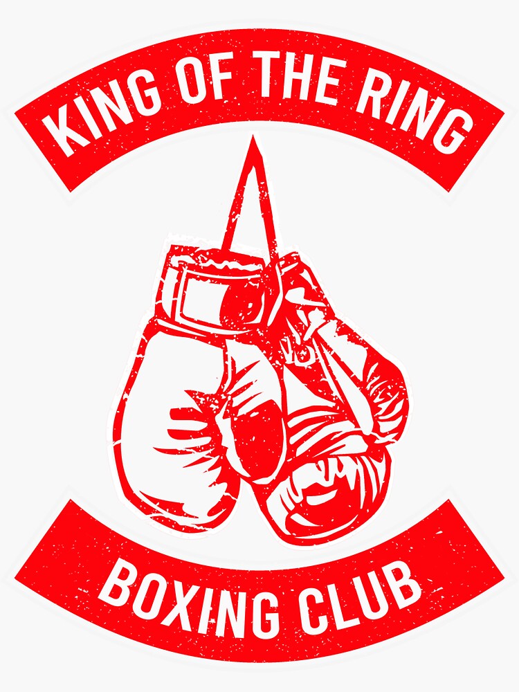 "Boxing King of The Ring Boxing Club" Sticker for Sale by ravhevrt