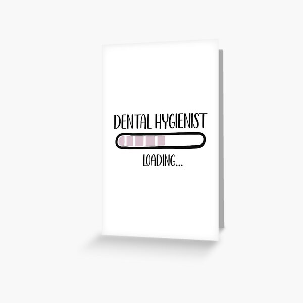 Dental Hygienist Loading Cute Design - Funny Gift For Dental Hygienist Greeting Card