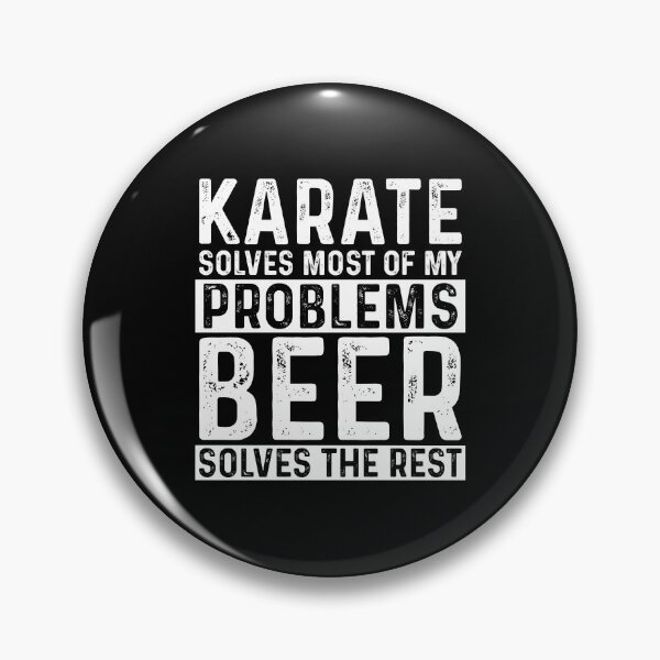 Item preview, Karate Solves Most Of My Problems Beer Solves The Rest designed and sold by KrazyKatz.