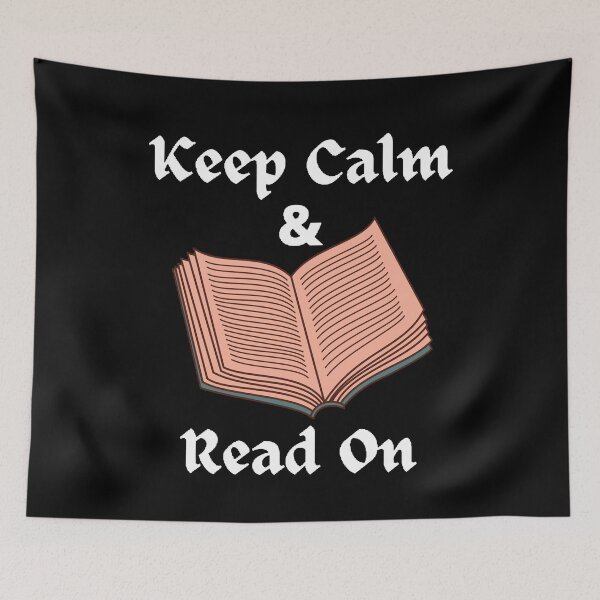 Item preview, Keep Calm And Read On - Funny and Cute quotes designed and sold by Designspot2020.