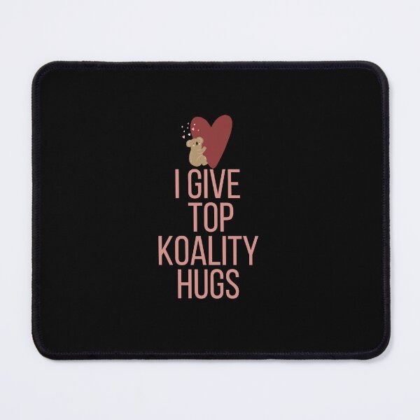 Item preview, I Give Good Koality Hugs t-shirt designed and sold by Magicalair.
