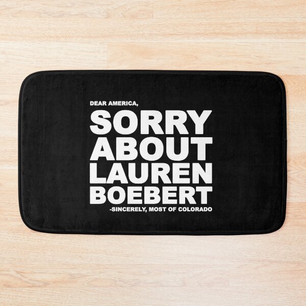 Item preview, Dear America Sorry about Lauren Boebert Sincerely most of Colorado designed and sold by MachioCooran.