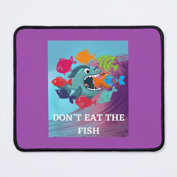 Item preview, DON`T EAT THE FISH. designed and sold by marie1919.