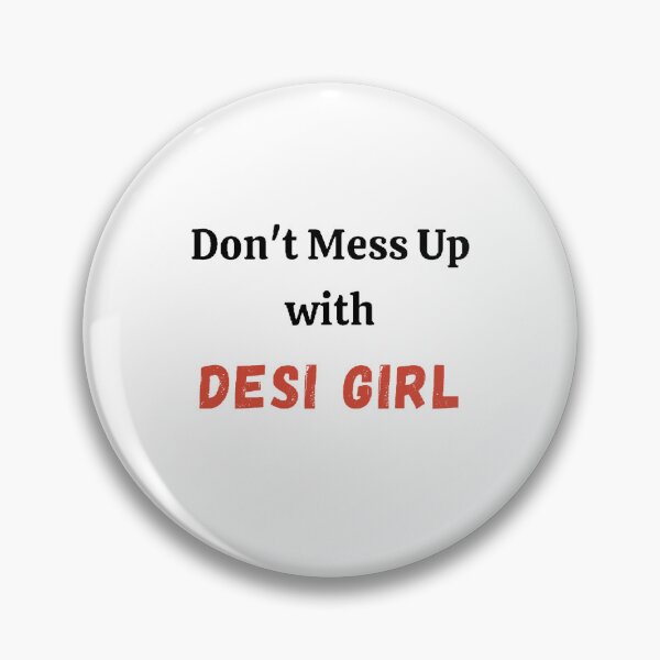 Item preview, Desi Lady - Don't mess up with Desi Girl - funny and cute T-Shirts Quotes designed and sold by Designspot2020.