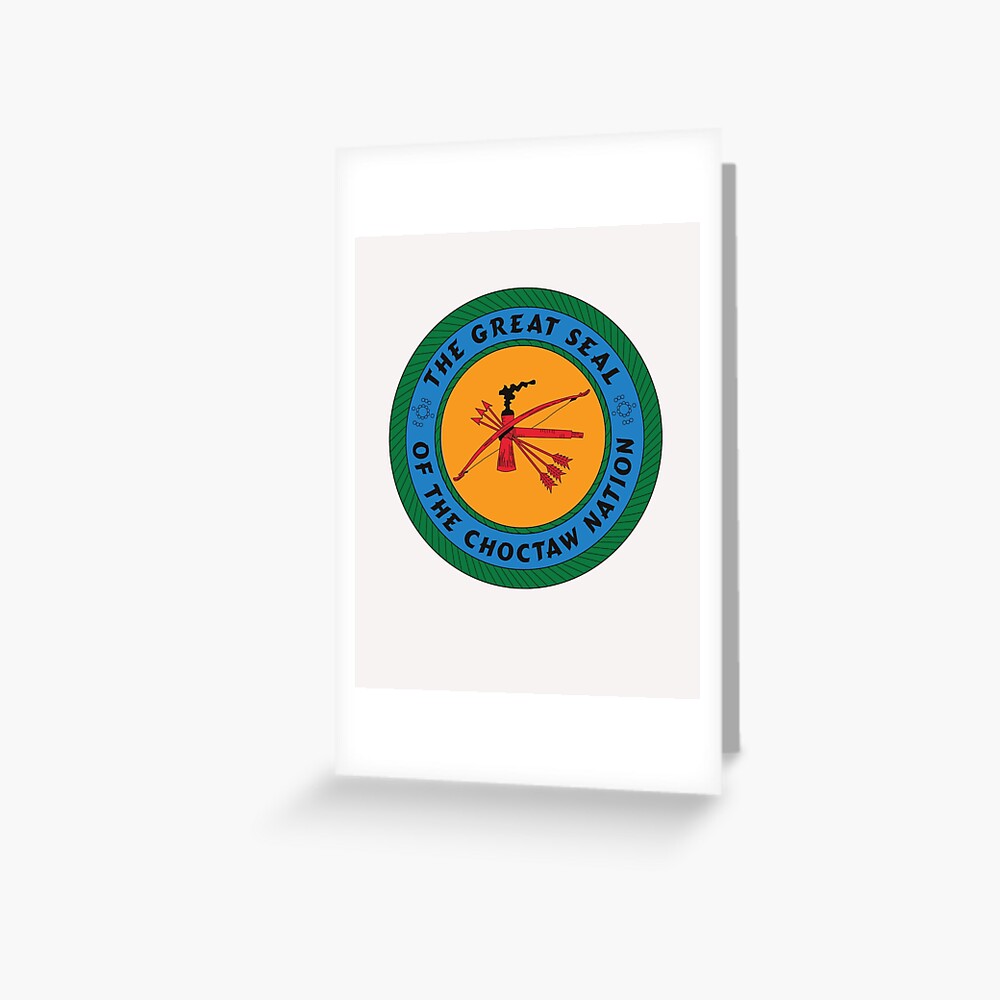 "choctaw choctaw nation Flag seal of the choctaw nation" Greeting