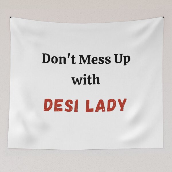 Item preview, Desi Lady - Don't mess up with Desi Lady - funny and cute T-Shirts Quotes designed and sold by Designspot2020.