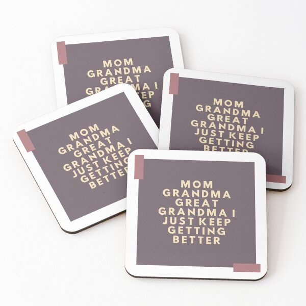 Item preview, mom grandma great grandma i just keep getting better designed and sold by Ynssama.