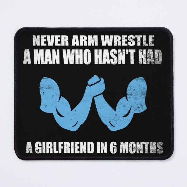 Item preview, Funny Arm Wrestler Gift Idea Never Arm Wrestle A Man designed and sold by diip.
