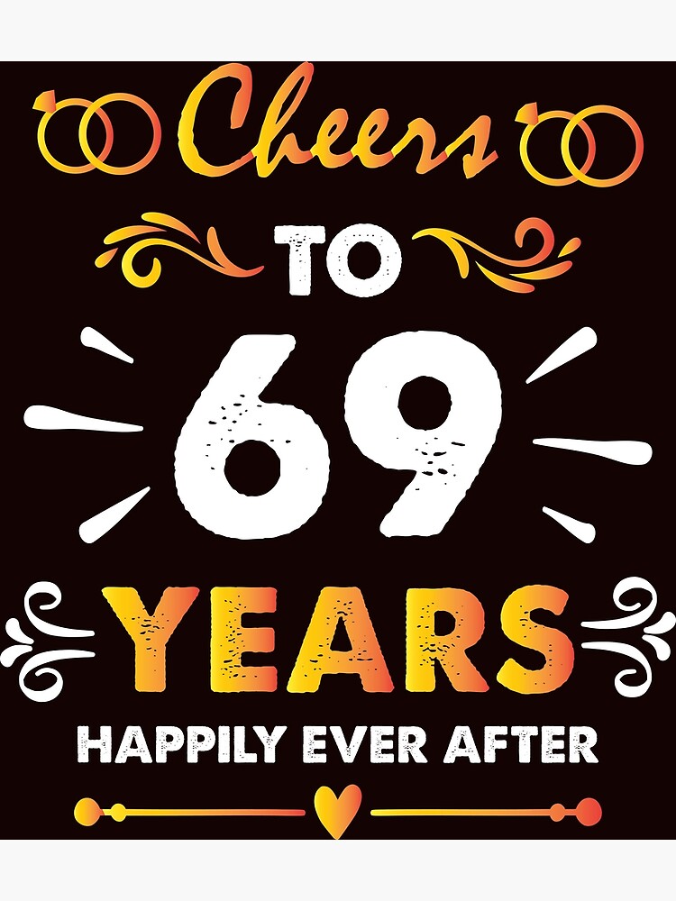 69th Wedding Anniversary Cheers To 69 Years Married Couple T Shirt