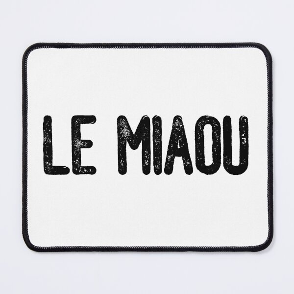 Item preview, Le Miaou (Black Text) designed and sold by meowmeup.
