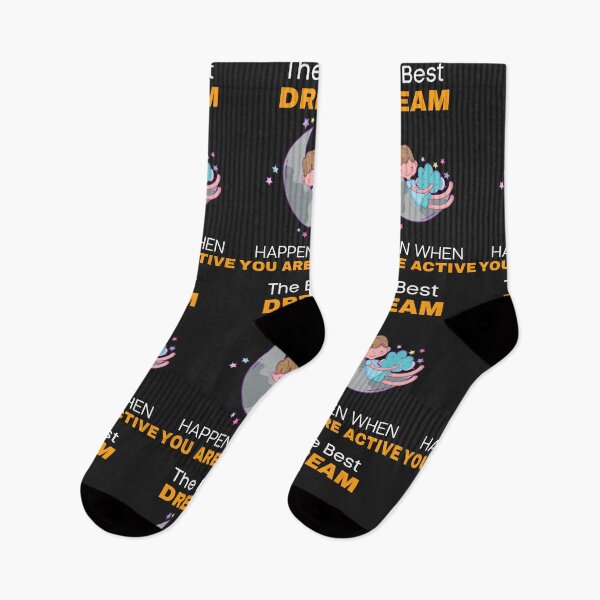Item preview, The Best Dream Happen When You Are Active designed and sold by mikefer.