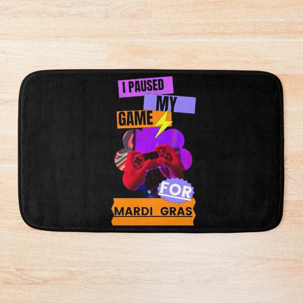 Item preview, I paused my game for mardi gras tshirt designed and sold by Havilaharts.