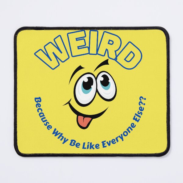 Item preview, Weird designed and sold by JDFunTees.