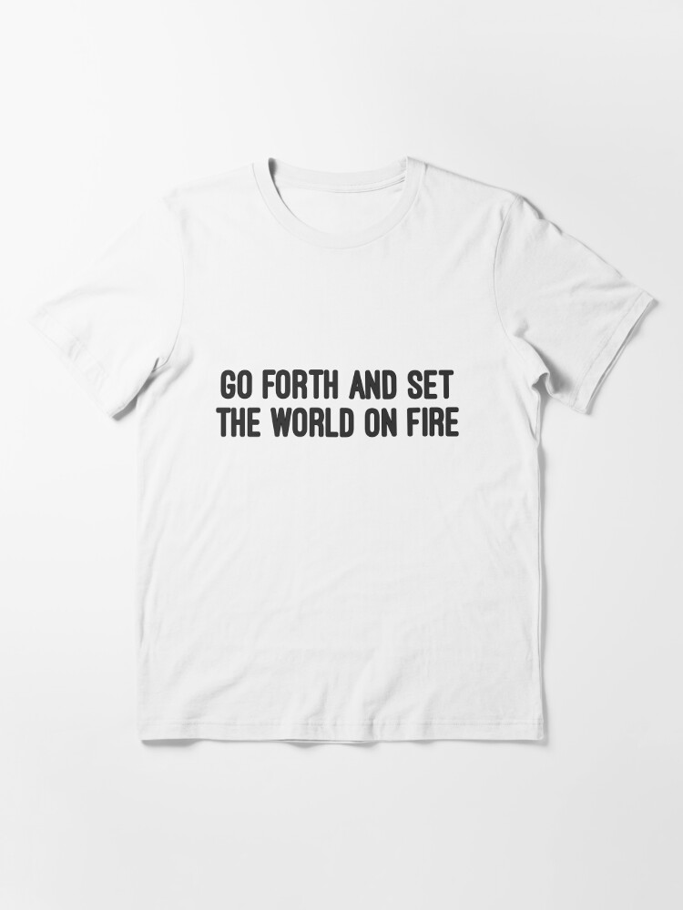 go forth shirt