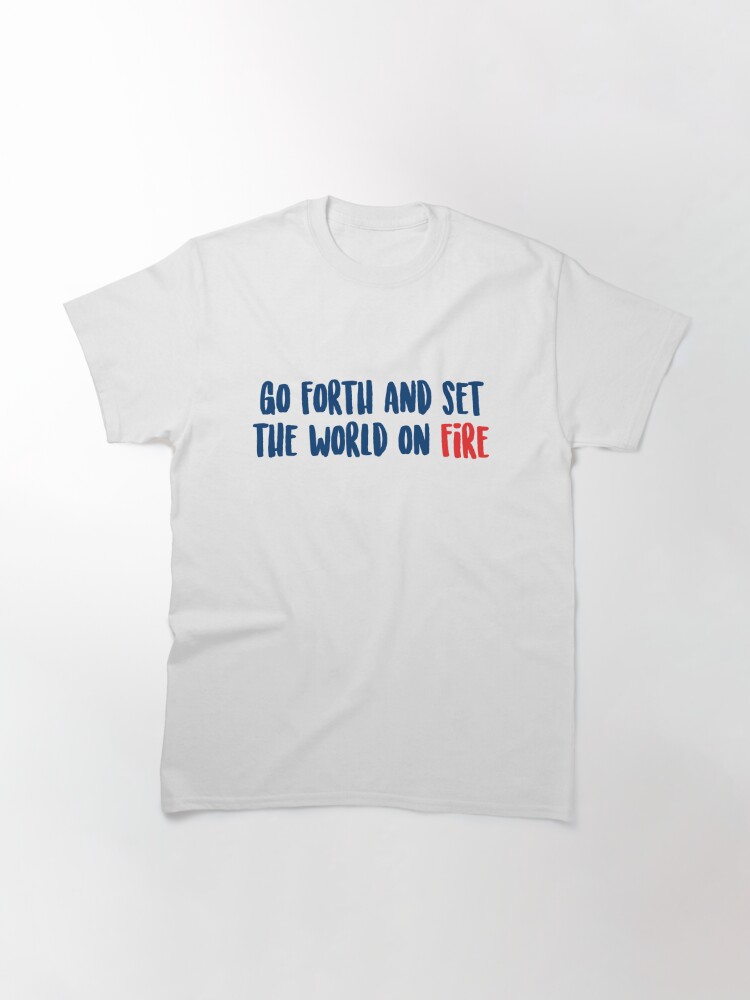 go forth shirt