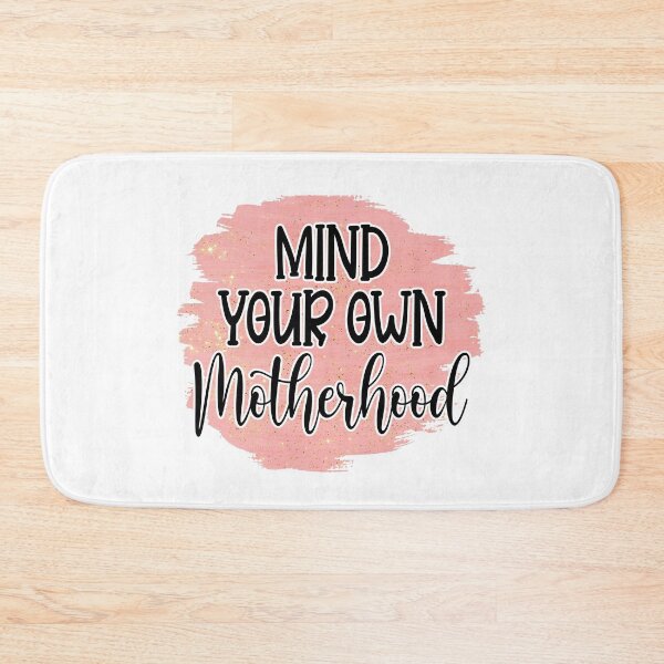 Item preview, Mother's Day Momlife - Mind your own Motherhood designed and sold by tjred01.