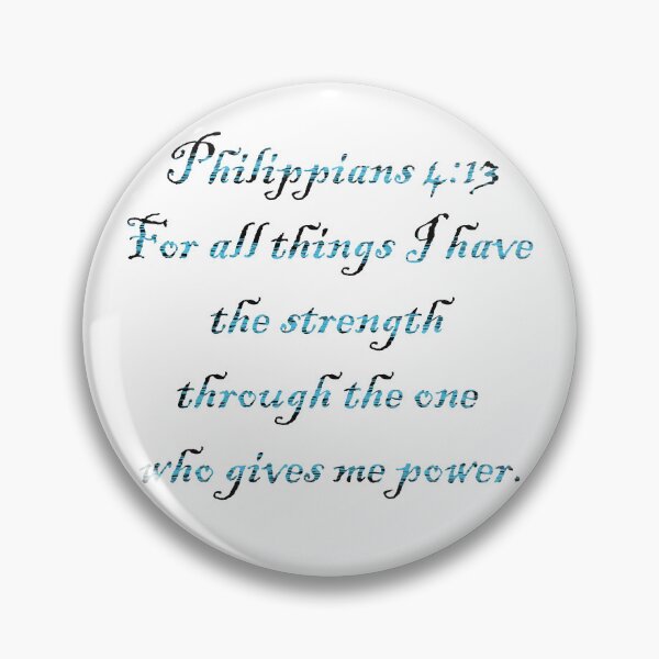 Item preview, Philippians 4:13 designed and sold by Mesha Gainer.