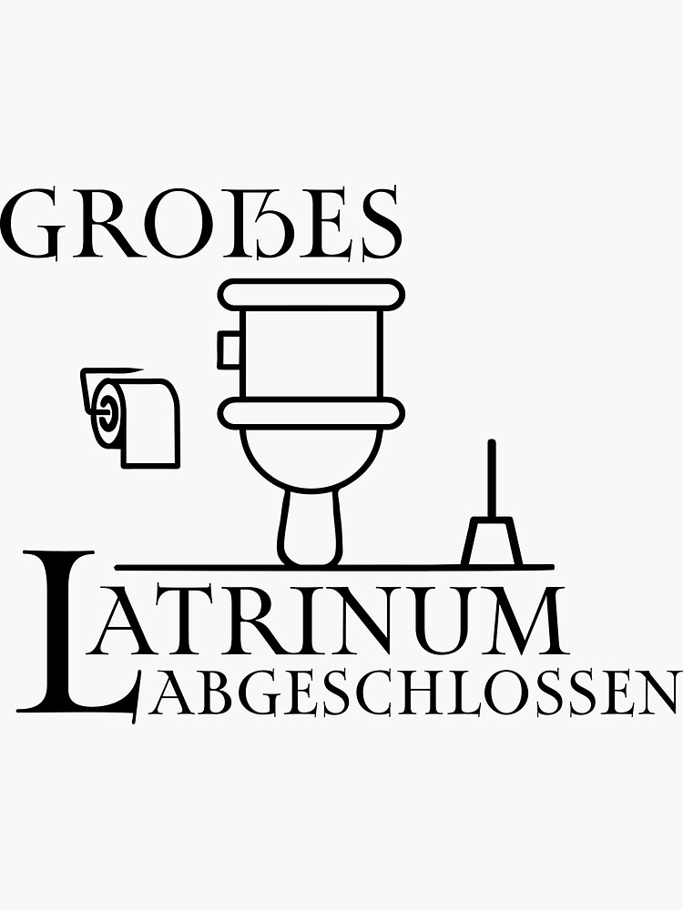 "Latinum or Latrine?" Sticker by Amtneuhaus Redbubble