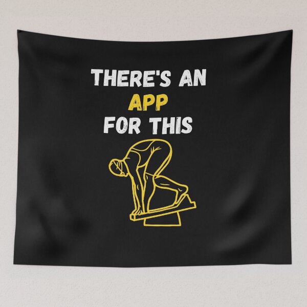 Item preview, There's An App For This Swimming designed and sold by WowAllinOne.