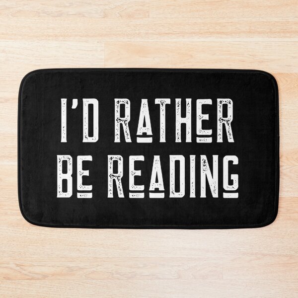 Item preview, I'd Rather Be Reading designed and sold by LadySaltwater.