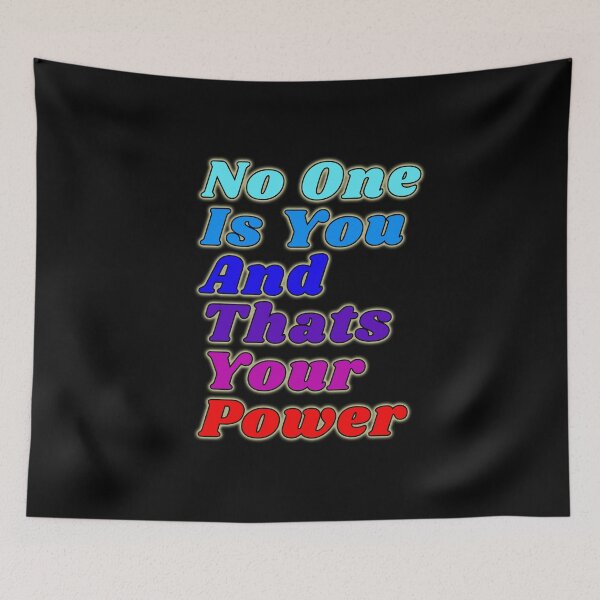 Item preview, No One Is You And Thats Your Power  designed and sold by Tiziza.