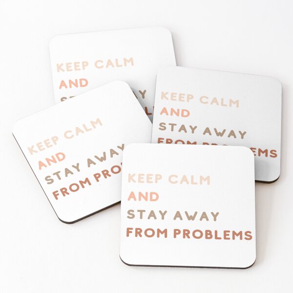 Item preview, Keep Calm And Stay Away From Problems designed and sold by Levated.