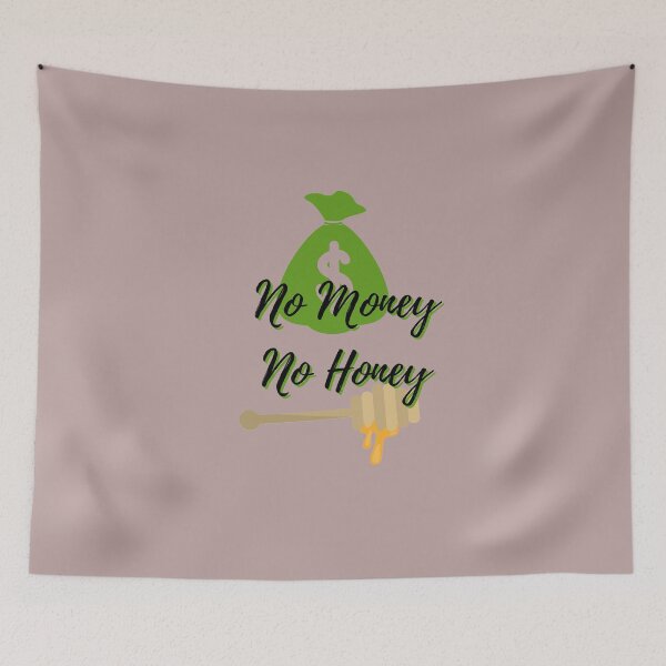 Item preview, No Money  No Honey! designed and sold by Byoudesigns.