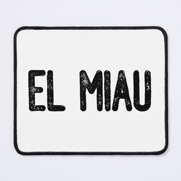 Item preview, El Miau (Black Text) designed and sold by meowmeup.
