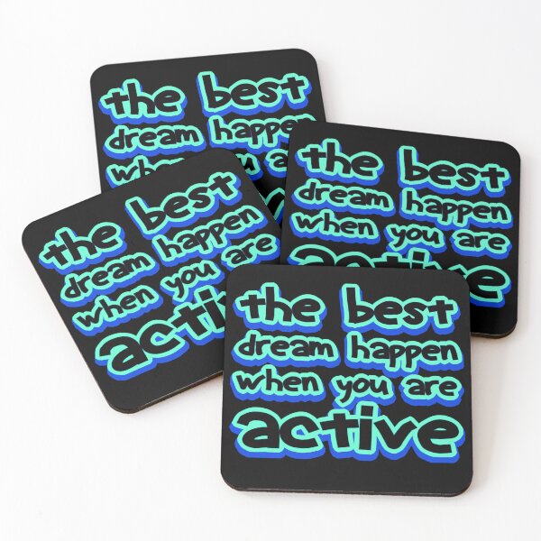Item preview, the best dream happen when you are active designed and sold by bahdsgraphic.