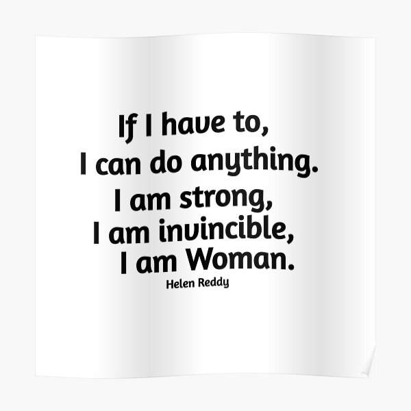 helen-reddy-quote-for-feminism-poster-for-sale-by-ericmani1-redbubble