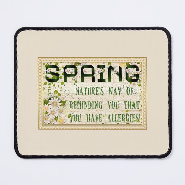 Item preview, Spring...You Have Allergies! (on Tan) designed and sold by PawsitiveMum.