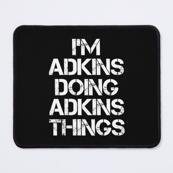 Item preview, Adkins Name T Shirt - Doing Adkins Things Name Gift Item Tee designed and sold by masondilla.