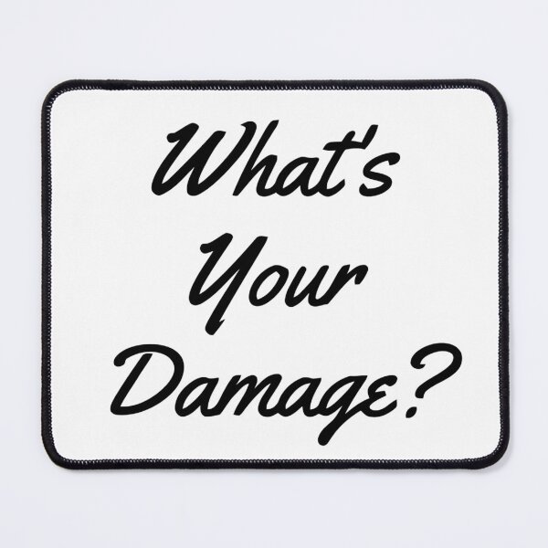 Item preview, what's your damage? designed and sold by Backstage by Leyzel.