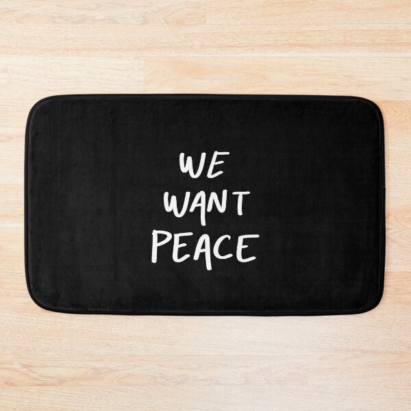 Item preview, WE WANT PEACE designed and sold by InmyOwnwords.