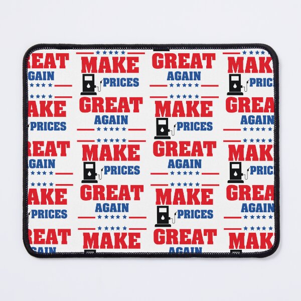 Item preview, Make Gas Prices Great Again - Funny Gas Prices Meme designed and sold by Theparticular.