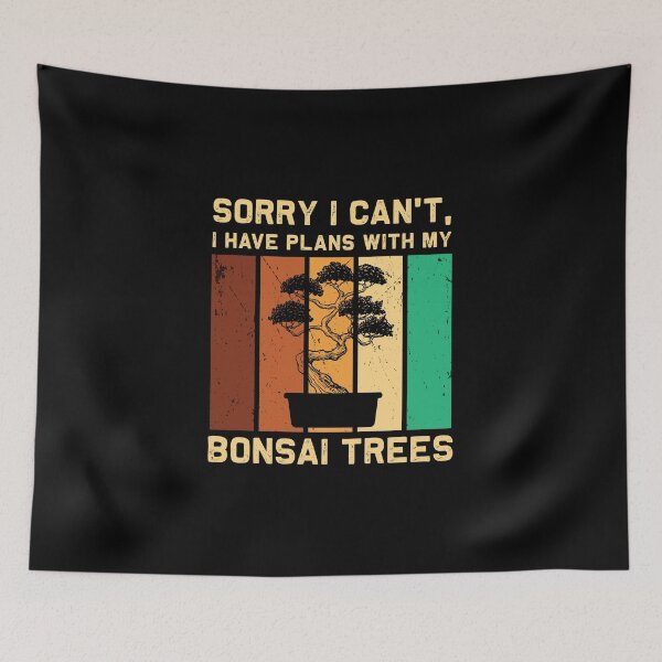 Artikelvorschau, Bonsai-Baum I Have Plans With My Bonsai Trees Penjing entworfen und verkauft von StrongShirts.