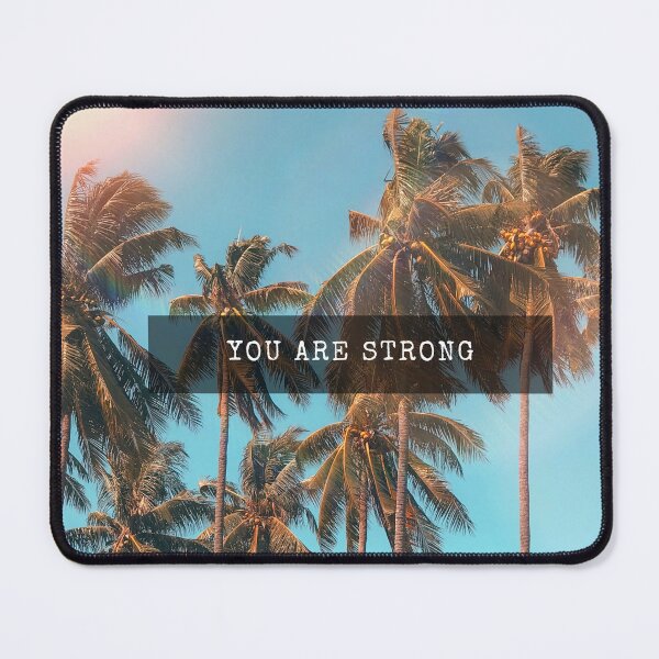 Item preview, you are strong - coconut trees designed and sold by Talitha Marya.