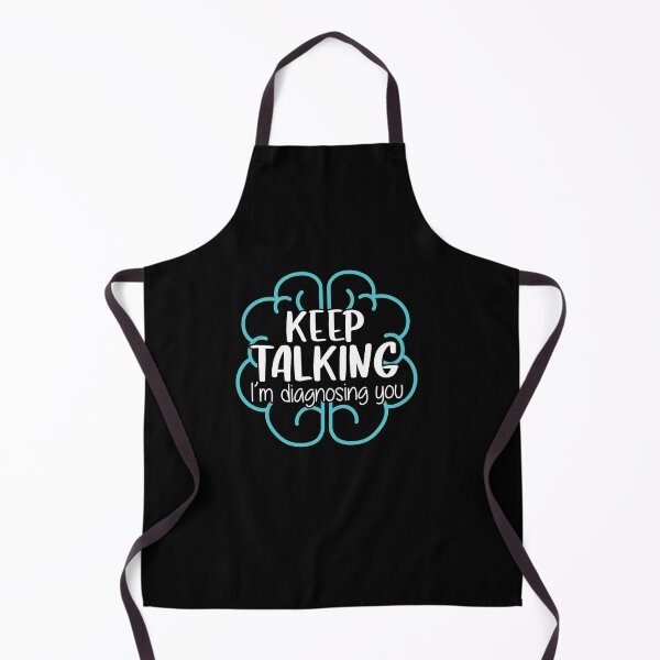 Artikelvorschau, Psychiatrist Keep Talking I'm Diagnosing You Psycholgist entworfen und verkauft von StrongShirts.