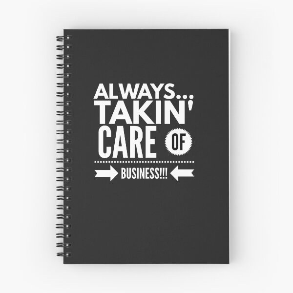 Item preview, Always...Takin Care of Business!!! designed and sold by JustSayinShop.