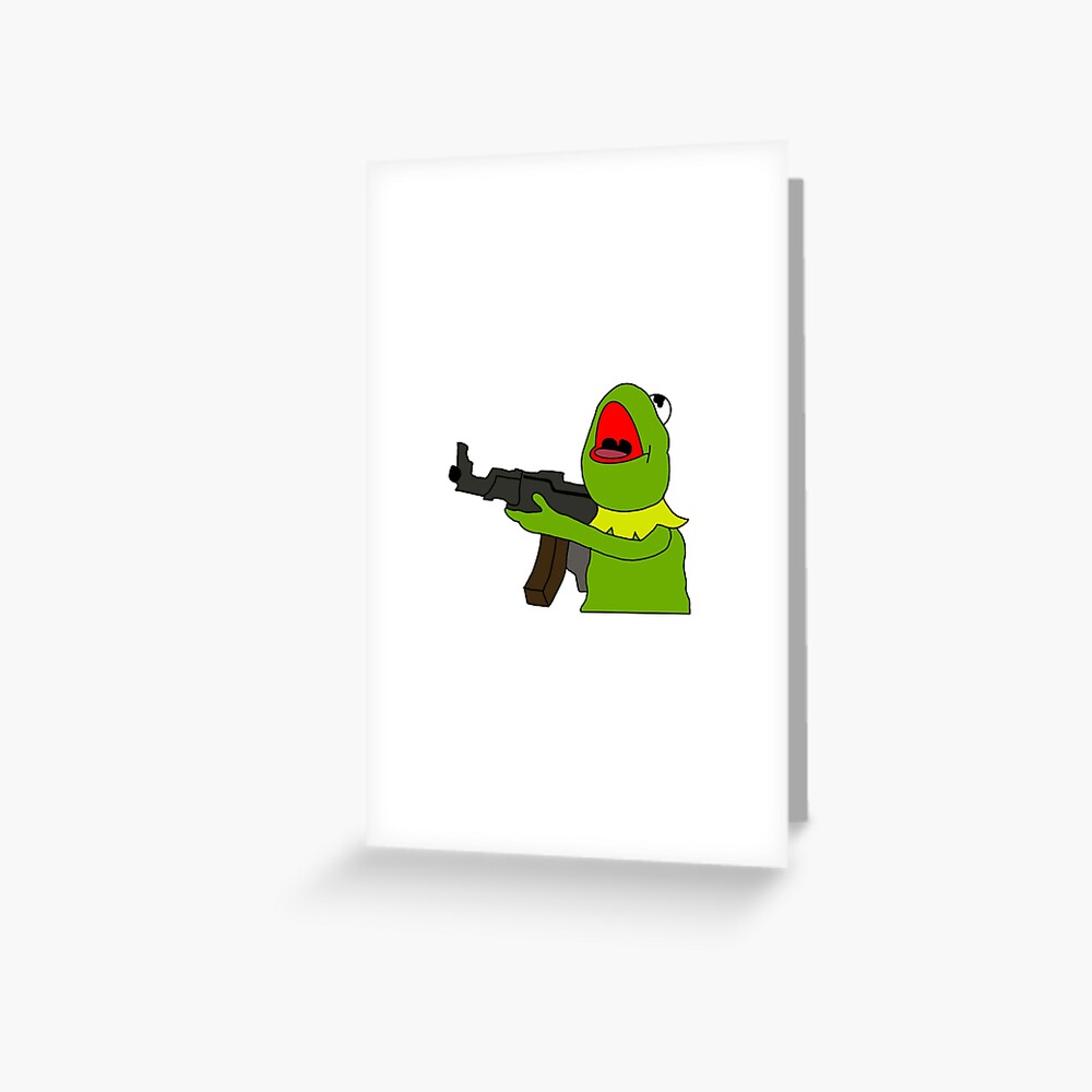 "Funny Kermit the frog holding machine gun " Greeting Card by pneuf