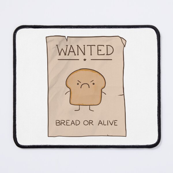 Item preview, WANTED: Bread or alive designed and sold by cheezup.