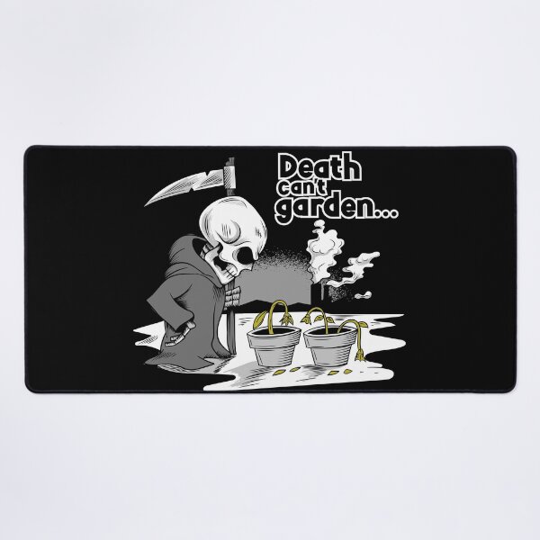 Item preview, Death Can't Garden designed and sold by Sevenger.
