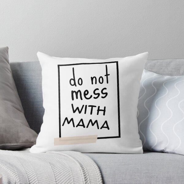 Item preview, Don't mess with mama designed and sold by reka88.