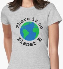 Es gibt keinen Planeten B Tailliertes T-Shirt
