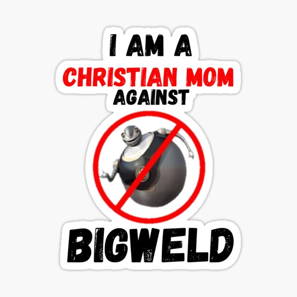 Item preview, Christian Mom against BIGWELD designed and sold by Ynssama.