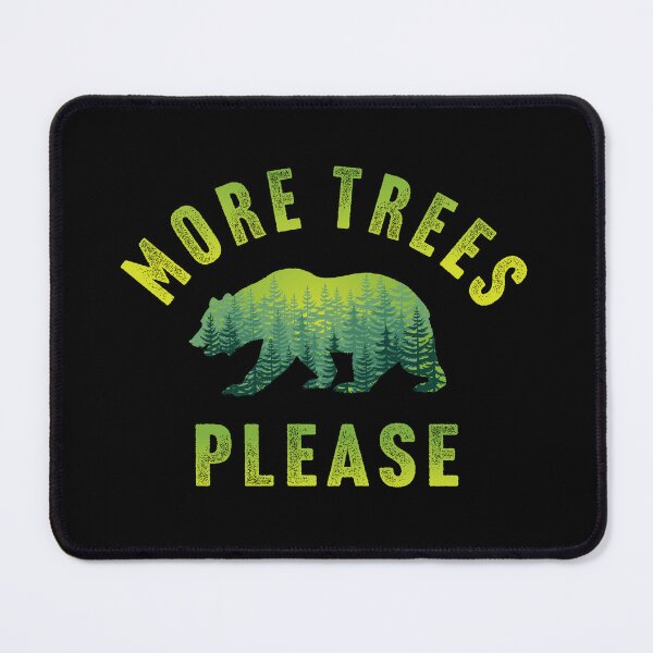 Item preview, More Trees Please Essential Bear designed and sold by blackdogshop.