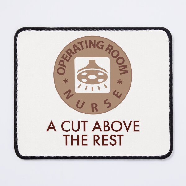 Item preview, operating room nurse. a cut above the rest designed and sold by doctors-apparel.