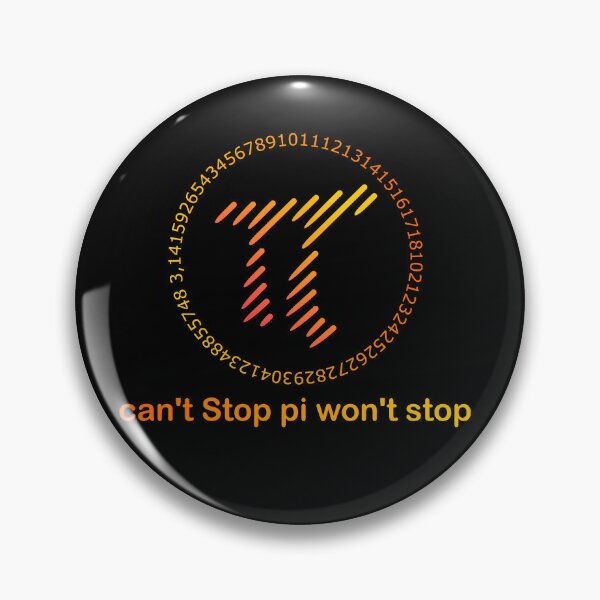 Item preview, can't stop pi won't stop  designed and sold by Jadir.