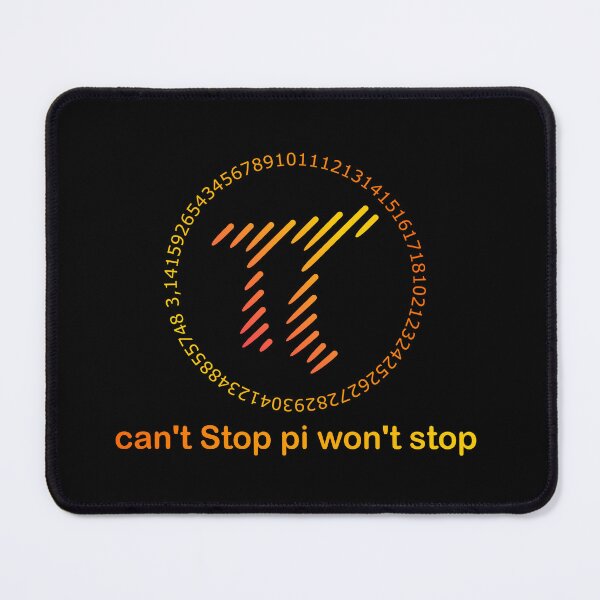 Item preview, can't stop pi won't stop  designed and sold by Jadir.