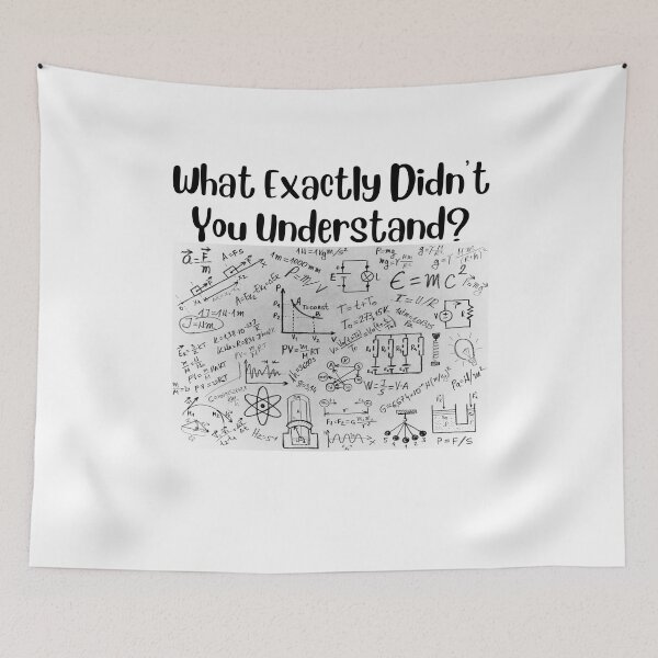 Item preview, Funny Science Quote For Physic Lover : What Exactly Didn't You Understand? designed and sold by AmeliaStore1.